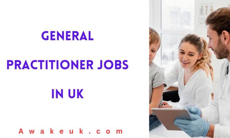 General Practitioner Jobs in UK