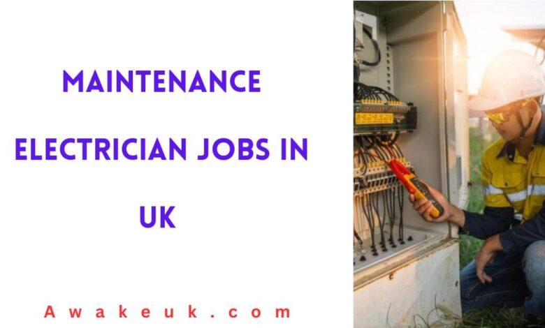 Maintenance Electrician Jobs in UK