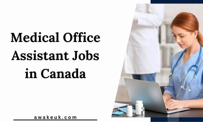 Medical Office Assistant Jobs in Canada