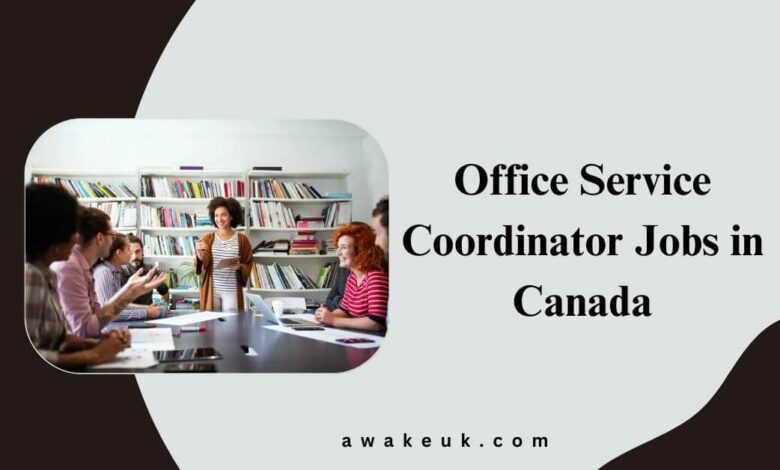 Office Service Coordinator Jobs in Canada