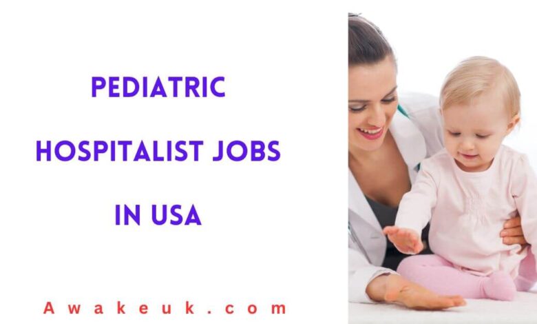 Pediatric Hospitalist Jobs in USA