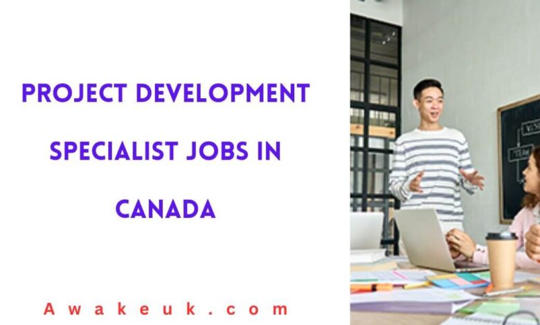 Project Development Specialist Jobs in Canada