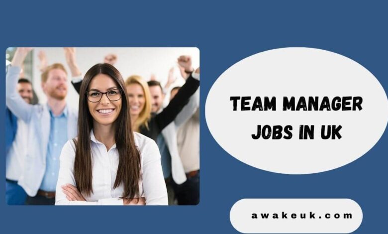 Team Manager Jobs in UK