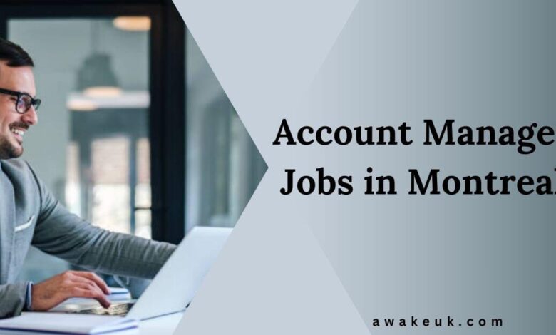 Account Manager Jobs in Montreal