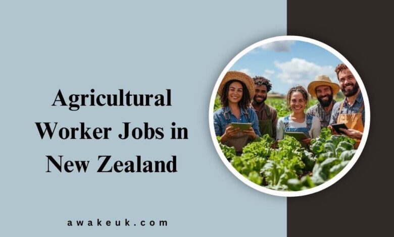 Agricultural Worker Jobs in New Zealand