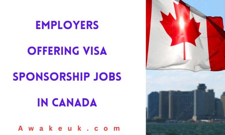 Employers Offering Visa Sponsorship Jobs in Canada