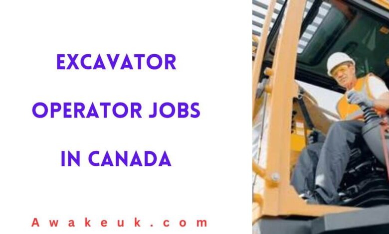 Excavator Operator Jobs in Canada