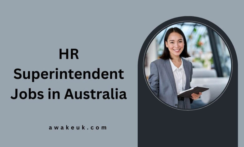 HR Superintendent Jobs in Australia