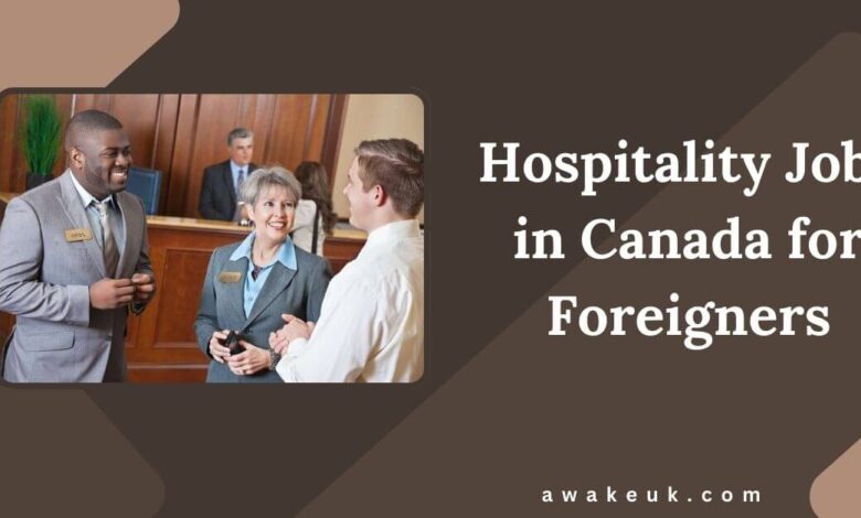 Hospitality Jobs in Canada for Foreigners