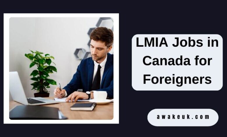 LMIA Jobs in Canada for Foreigners