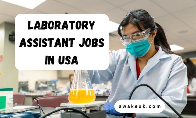 Laboratory Assistant Jobs in USA