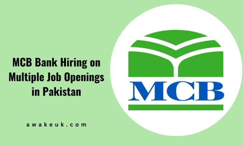 MCB Bank Hiring on Multiple Job Openings in Pakistan