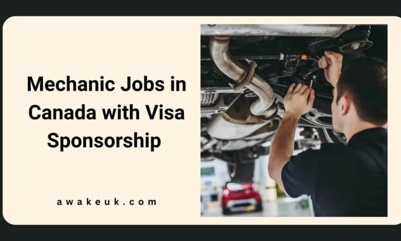 Mechanic Jobs in Canada with Visa Sponsorship