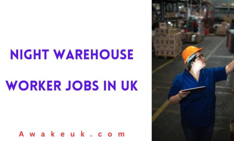 Night Warehouse Worker Jobs in UK