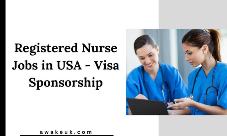 Registered Nurse Jobs in USA - Visa Sponsorship