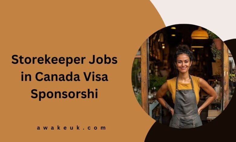 Storekeeper Jobs in Canada Visa Sponsorshi