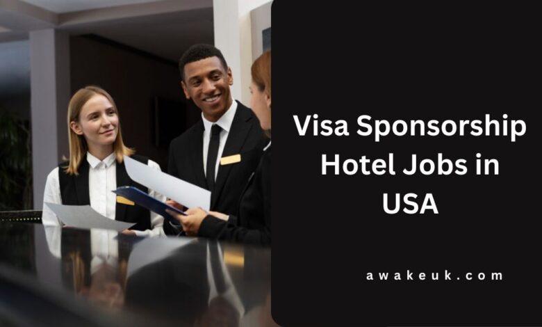 Visa Sponsorship Hotel Jobs in USA