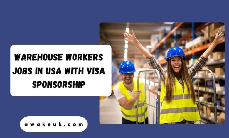 Warehouse Workers Jobs in USA with Visa Sponsorship