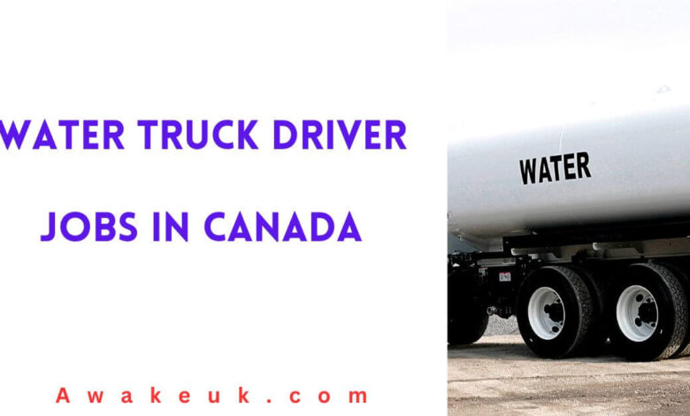 Water Truck Driver Jobs in Canada