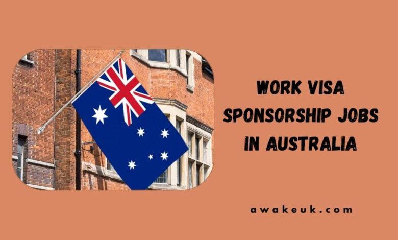 Work Visa Sponsorship Jobs in Australia